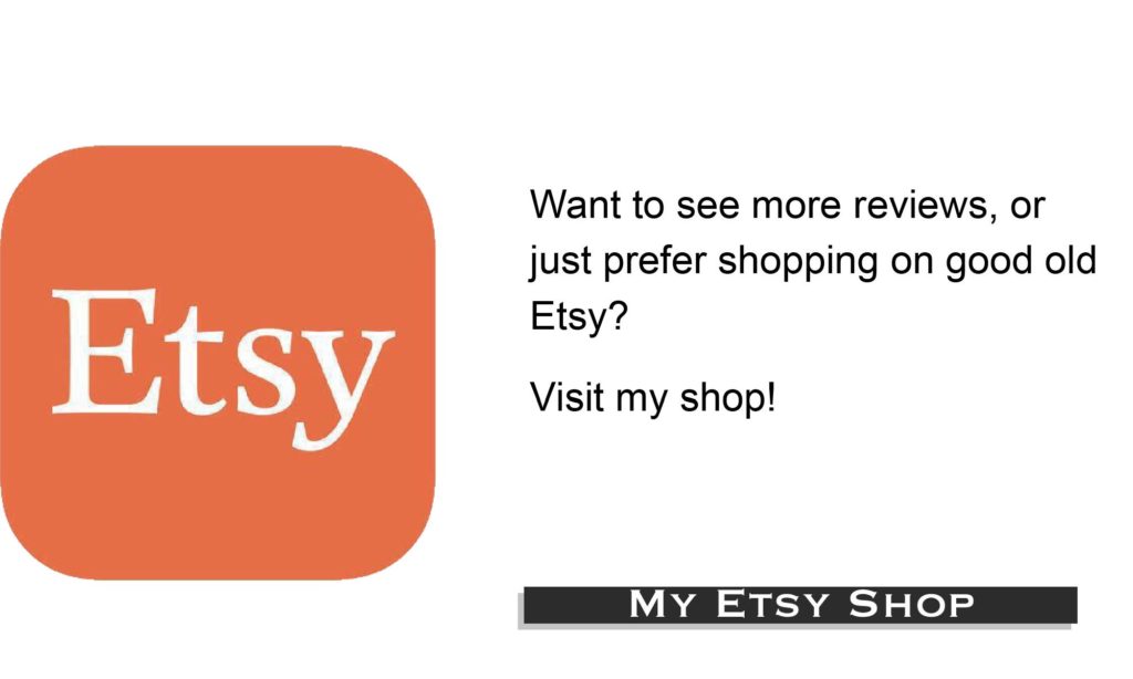 Want to see more reviews, or just prefer shopping on good old Etsy? Check out my shop